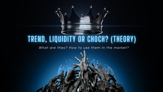 Trend, Liquidity or Choch (Theory)_Youtube (Official)